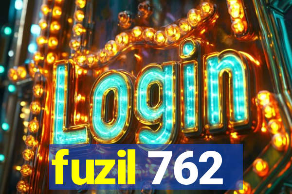 fuzil 762